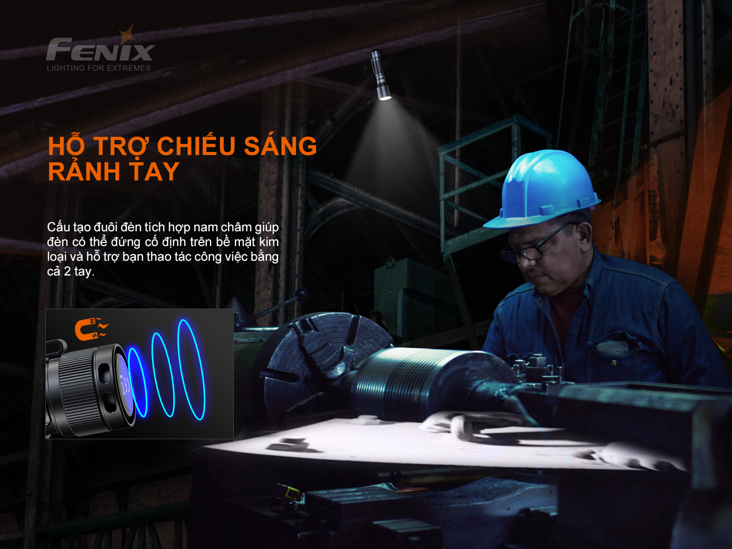 Đèn tích hợp nam châm hỗ trợ chiếu sáng rãnh tay